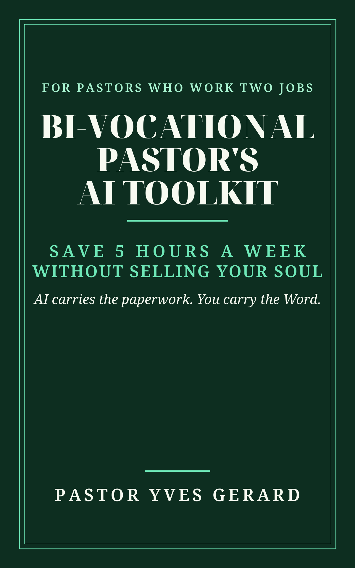 Bi-Vocational Pastor's AI Toolkit cover